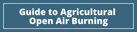 Guide to Agricultural Open Air Burning